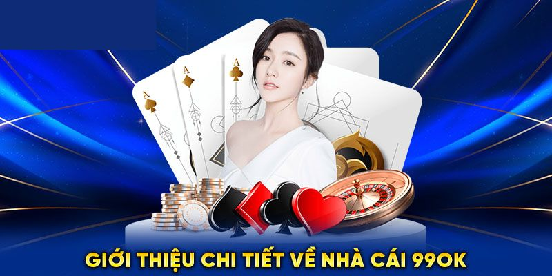 Những Điểm Sáng Khiến 99OK Được Đánh Giá Cao
